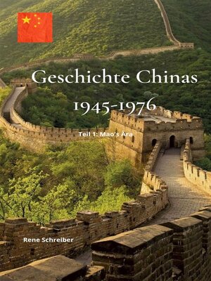 cover image of Geschichte Chinas (1945-1976)--Teil 1--Mao's Ära